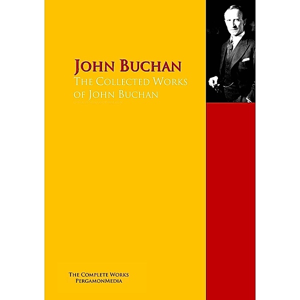 The Collected Works of John Buchan, John Buchan