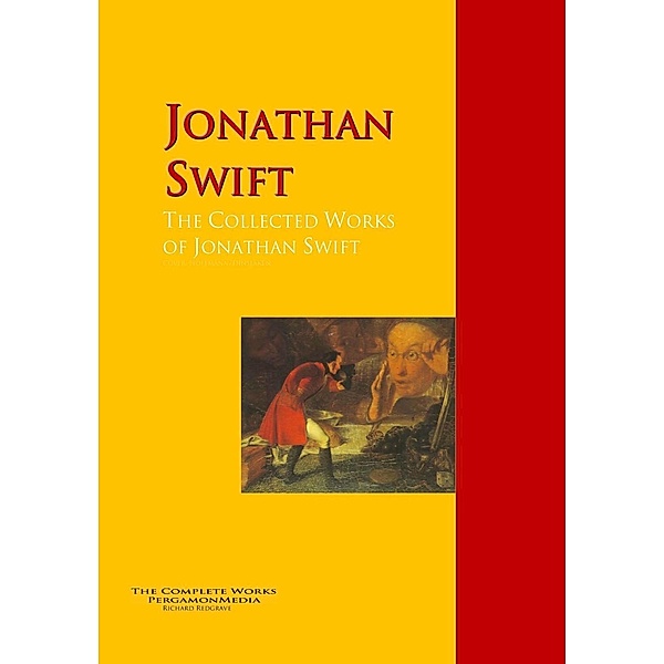 The Collected Works of Jonathan Swift, Jonathan Swift