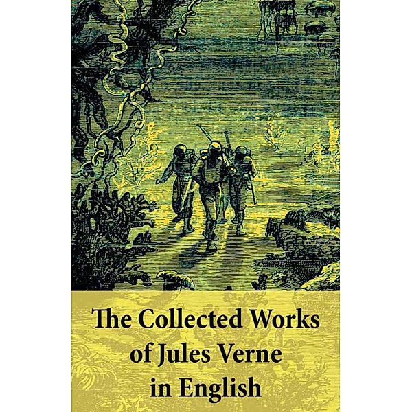 The Collected Works of Jules Verne in English, Jules Verne