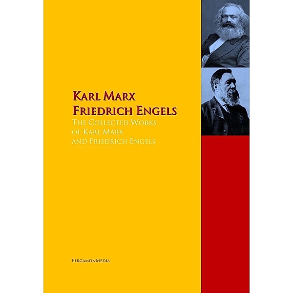 The Collected Works of Karl Marx and Friedrich Engels, Friedrich Engels, Karl Marx