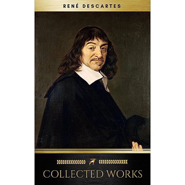 The Collected Works of René Descartes (Golden Deer Classics), René Descartes, Golden Deer Classics