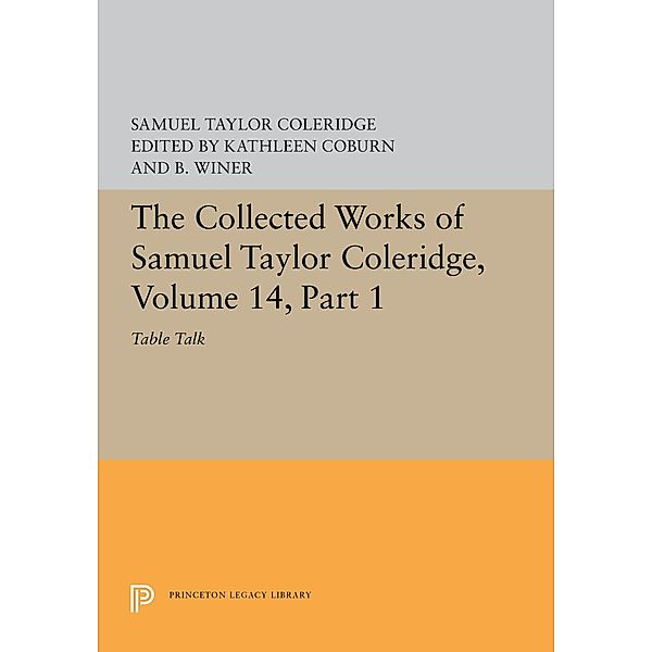 The Collected Works of Samuel Taylor Coleridge, Volume 14 / Princeton Legacy Library Bd.5622, Samuel Taylor Coleridge
