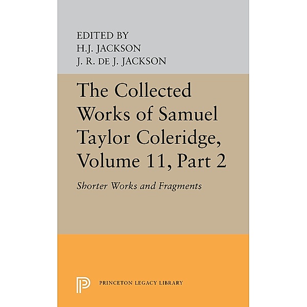 The Collected Works of Samuel Taylor Coleridge, Volume 11 / Princeton Legacy Library Bd.5632, Samuel Taylor Coleridge