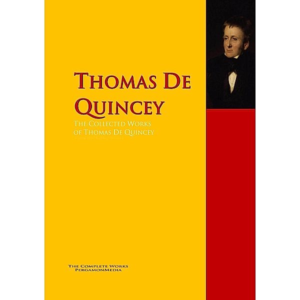 The Collected Works of Thomas De Quincey, Thomas de Quincey