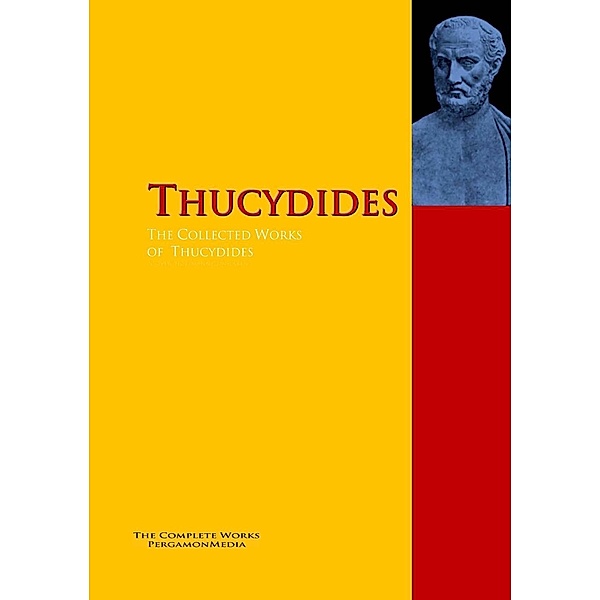 The Collected Works of Thucydides, Thucydides