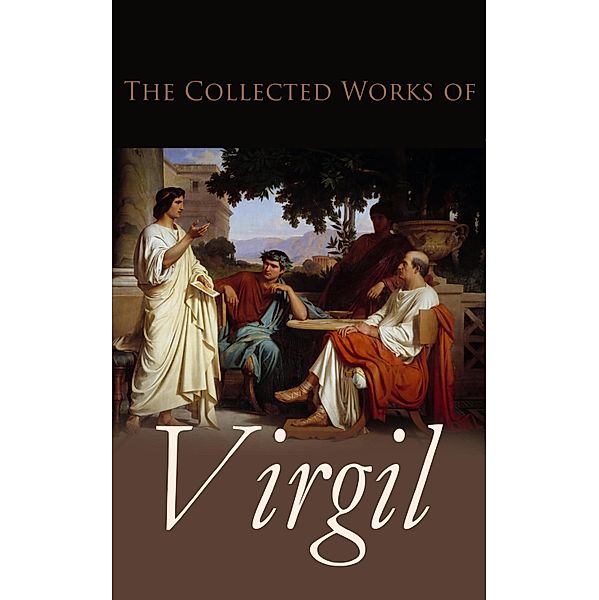 The Collected Works of Virgil, Virgil