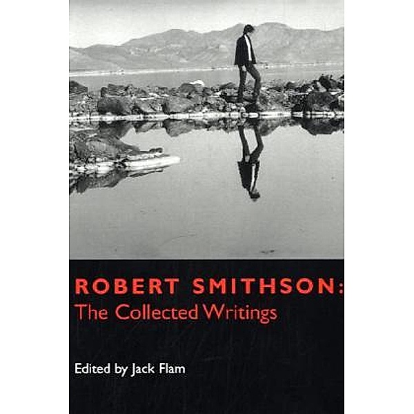 The Collected Writings, Robert Smithson