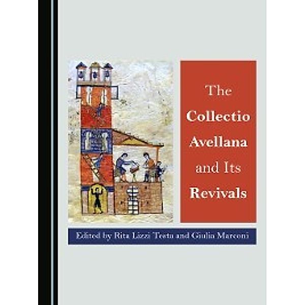 The Collectio Avellana and Its Revivals