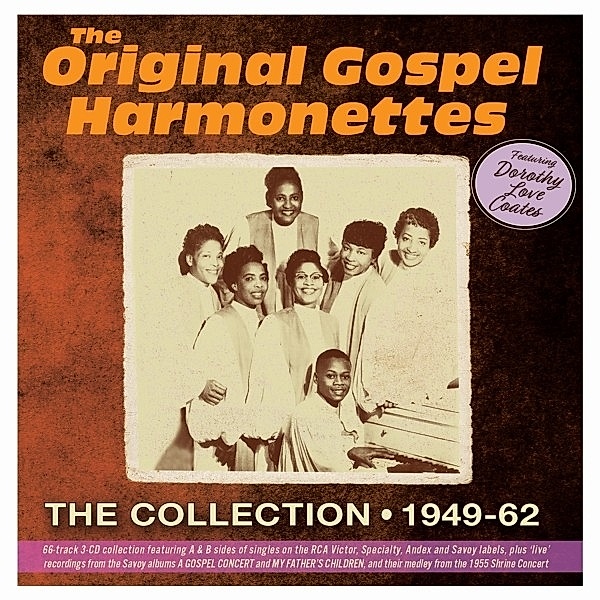 The Collection 1949-62,Featuring Dorothy Love Coa, The Original Gospel Harmonettes