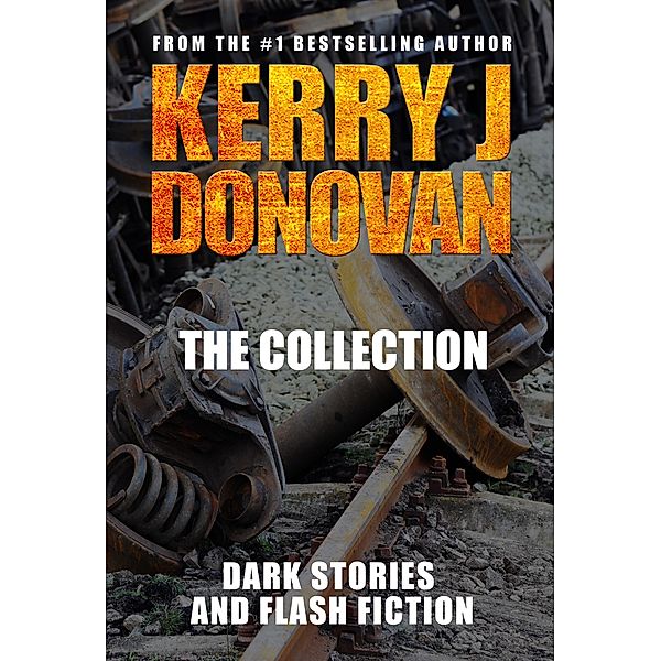 The Collection, Kerry J Donovan
