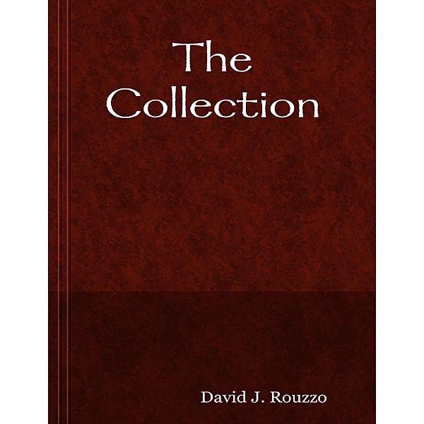 The Collection, David J. Rouzzo