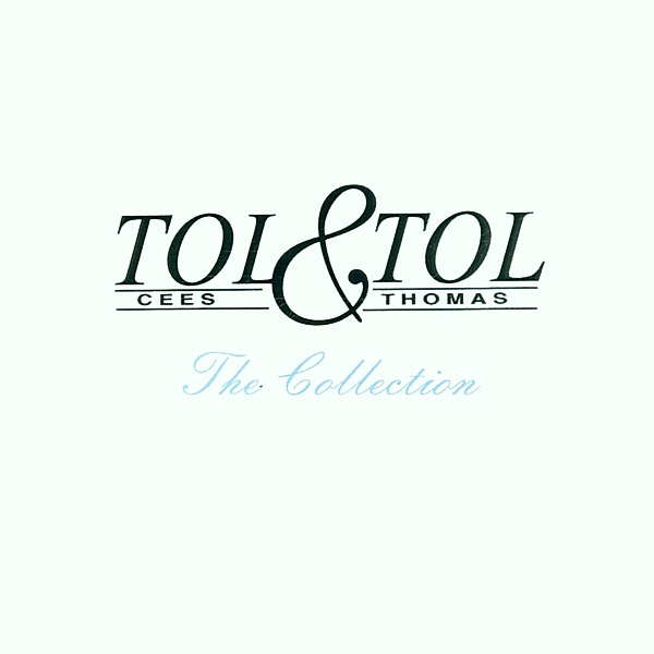 The Collection, Tol & Tol