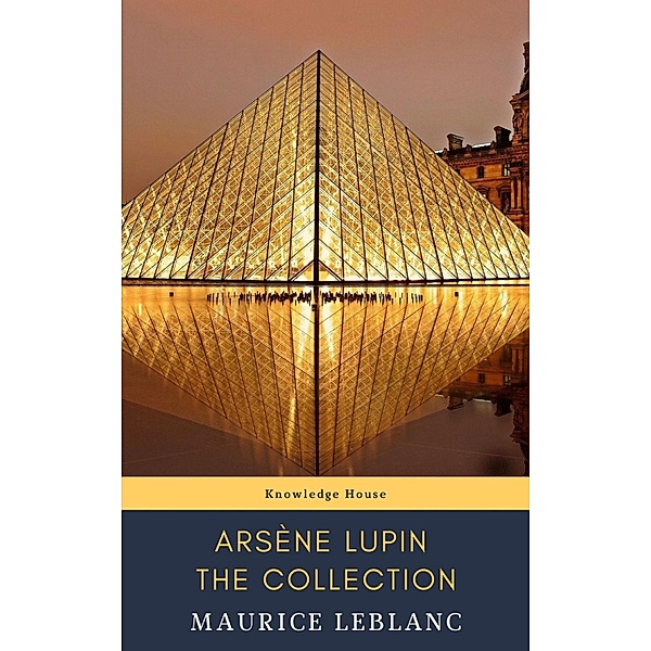 The Collection : Arsène Lupin (Movie Tie-in), Maurice Leblanc, Knowledge House