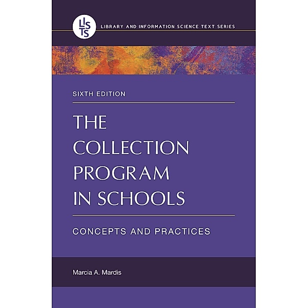 The Collection Program in Schools, Marcia A. Mardis