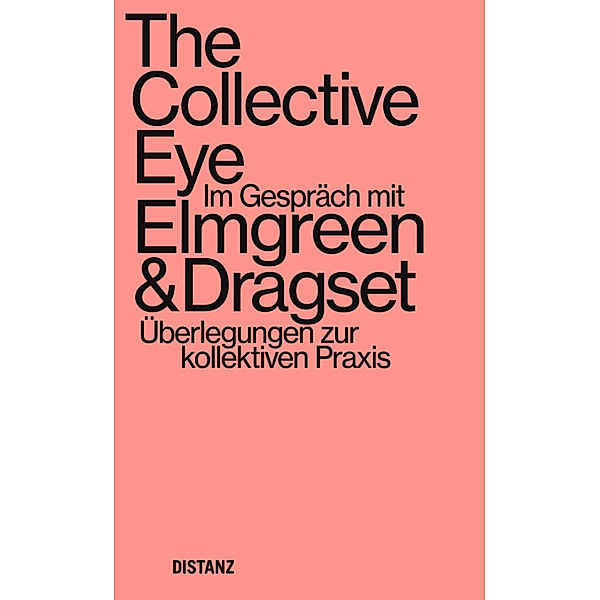 The Collective Eye, Elmgreen & Dragset