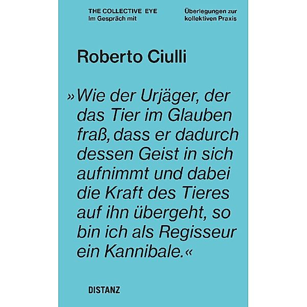 The Collective Eye - Thoughts on Collective Practice / Roberto Ciulli, Roberto Ciulli