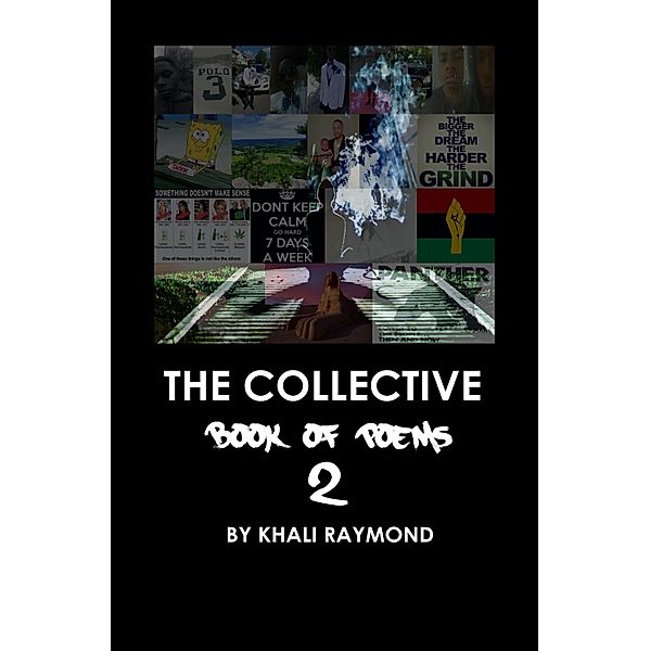 The Collective: The Collective: Book of Poems 2, Khali Raymond