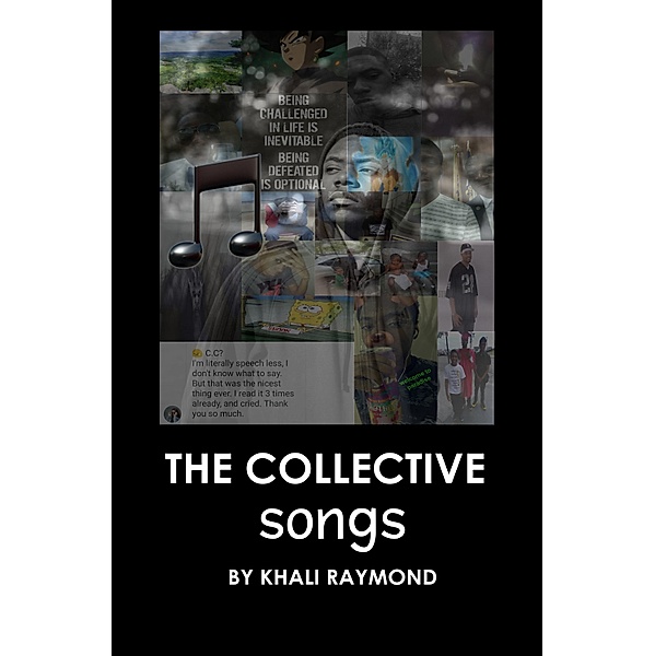 The Collective: The Collective: Songs, Khali Raymond
