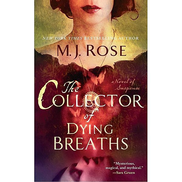 The Collector of Dying Breaths, M. J. Rose