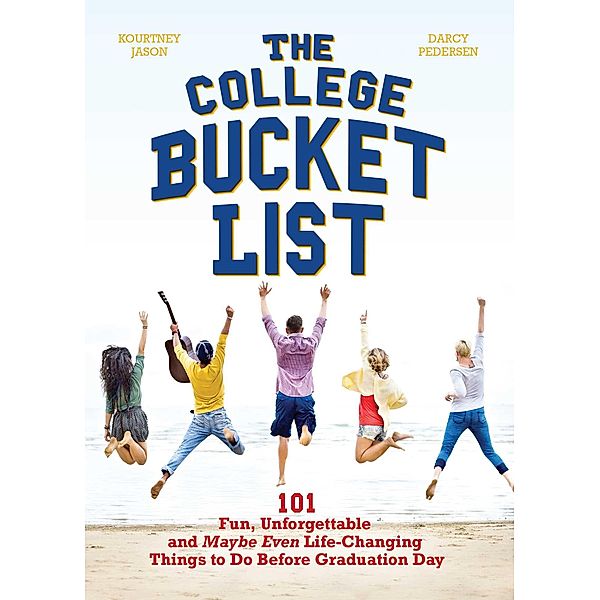 The College Bucket List, Kourtney Jason, Darcy Pedersen