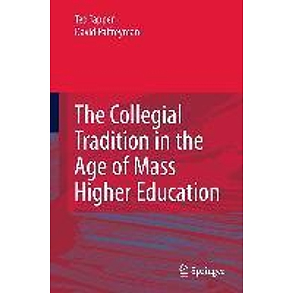 The Collegial Tradition in the Age of Mass Higher Education, Ted Tapper, David Palfreyman