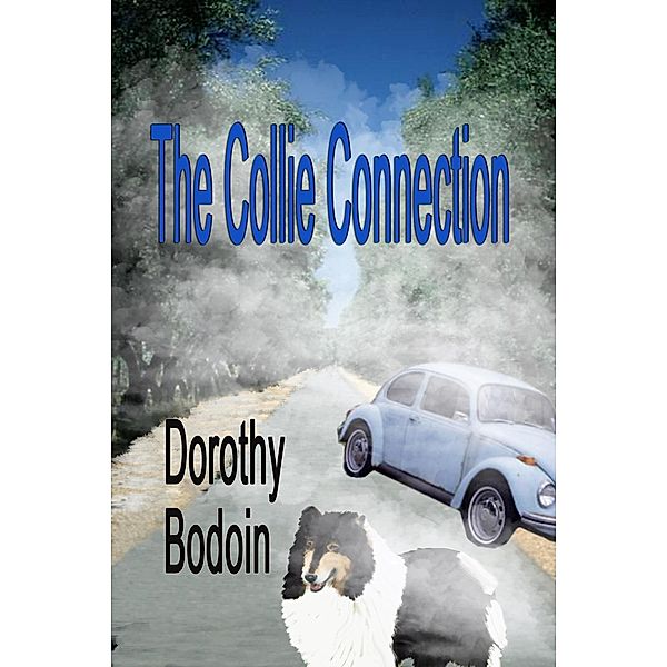 The Collie Connection (A Foxglove Corners Mystery, #7) / A Foxglove Corners Mystery, Dorothy Bodoin