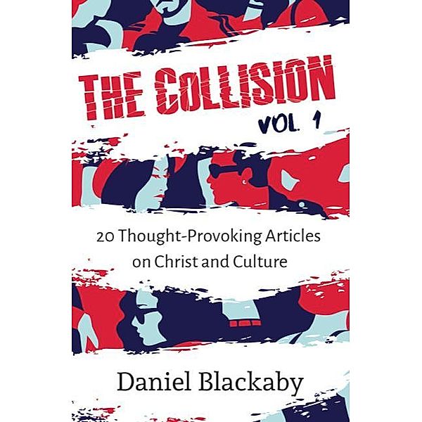 The Collision Vol. 1, Daniel Blackaby