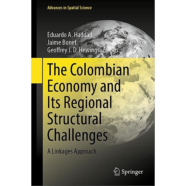 The Colombian Economy and Its Regional Structural Challenges / Advances in Spatial Science