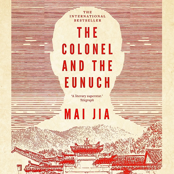 The Colonel and the Eunuch, Mai Jia