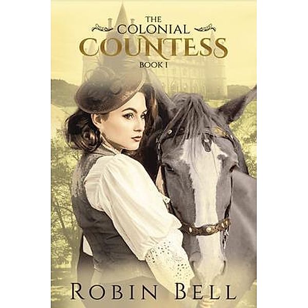 The Colonial Countess / Authorunit, Robin Bell