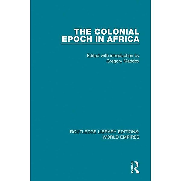 The Colonial Epoch in Africa