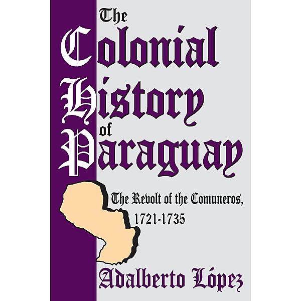 The Colonial History of Paraguay