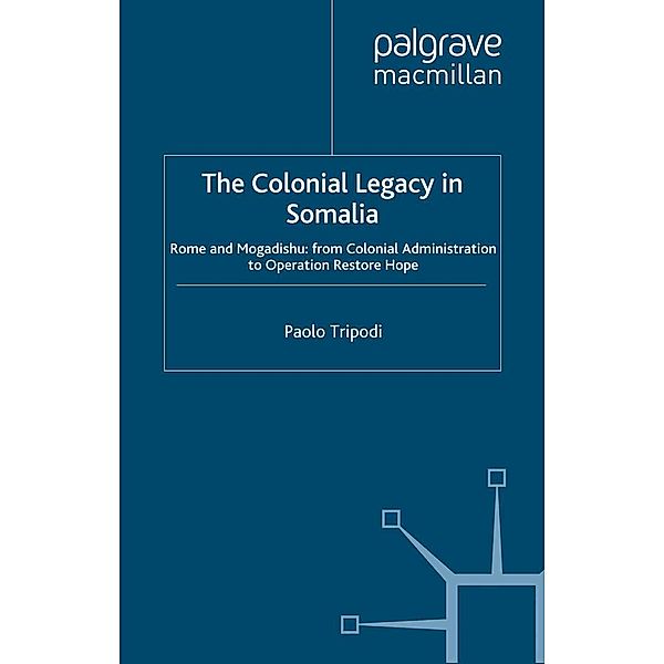 The Colonial Legacy in Somalia, Paolo Tripodi