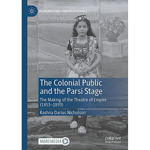 The Colonial Public and the Parsi Stage, Rashna Darius Nicholson