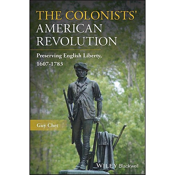 The Colonists' American Revolution, Guy Chet