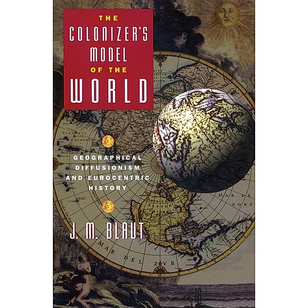 The Colonizer's Model of the World, J. M. Blaut