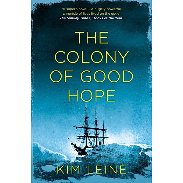 The Colony of Good Hope, Kim Leine