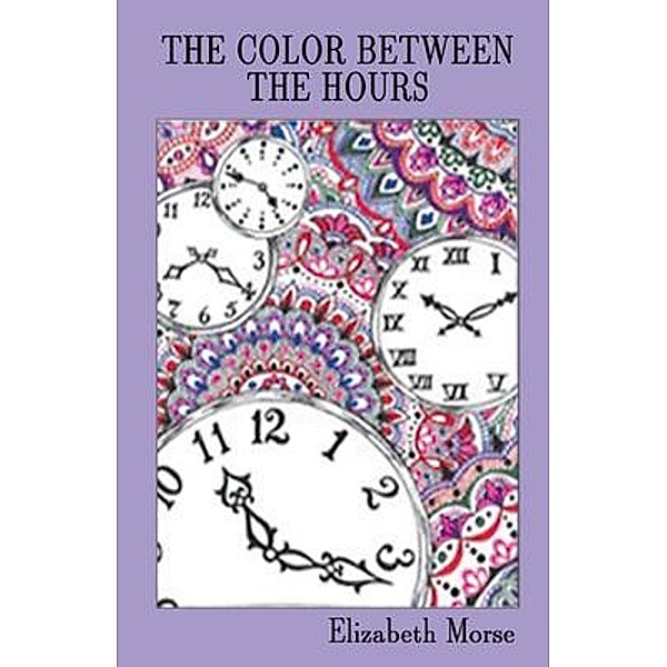 The Color Between the Hours, Elizabeth Morse