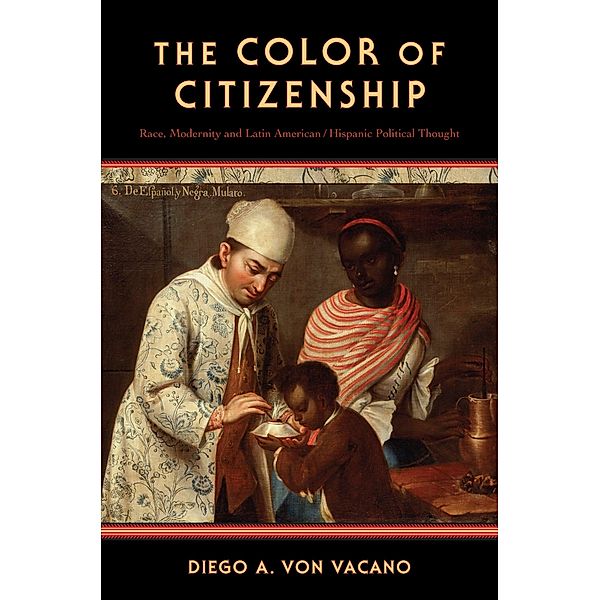 The Color of Citizenship, Diego A. von Vacano