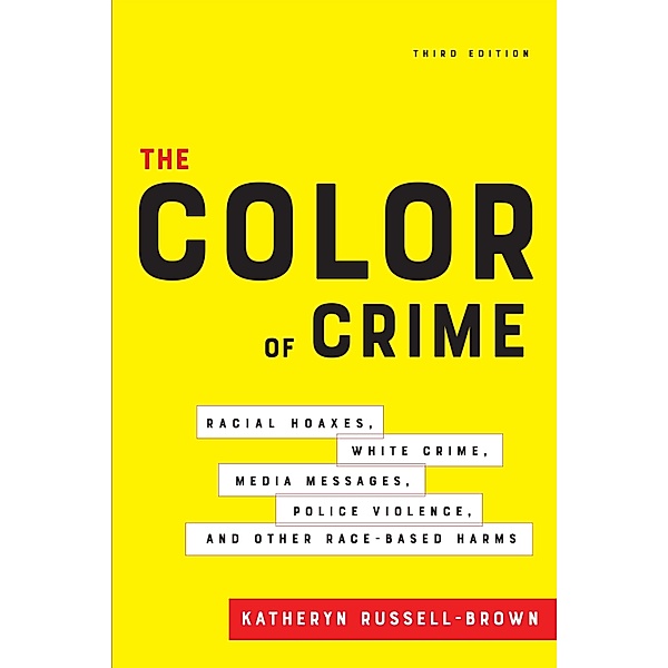 The Color of Crime, Third Edition, Katheryn Russell-Brown