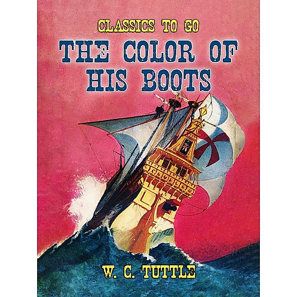 The Color of His Boots, W. C. Tuttle