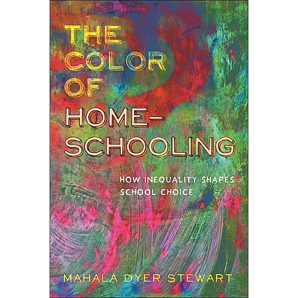 The Color of Homeschooling, Mahala Dyer Stewart
