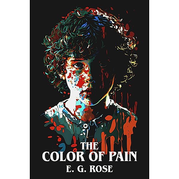 The Color of Pain (The Colors of Novice Ray, #1) / The Colors of Novice Ray, Eg Rose