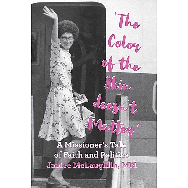 'The Color of the Skin doesn't Matter', Janice McLaughlin