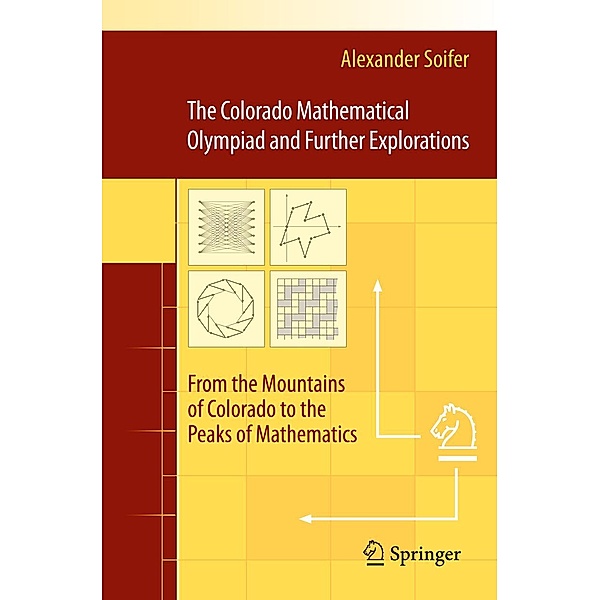 The Colorado Mathematical Olympiad and Further Explorations, Alexander Soifer