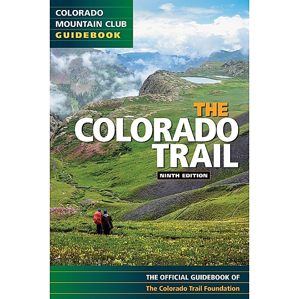The Colorado Trail, Colorado Trail Foundation