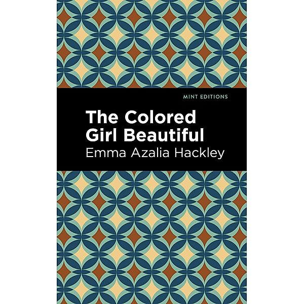 The Colored Girl Beautiful / Black Narratives, Emma Azalia Hackley