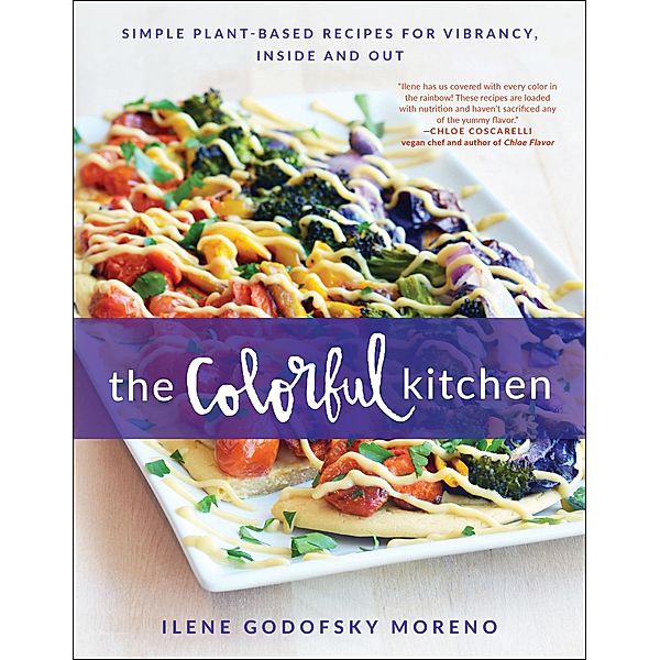 The Colorful Kitchen, Ilene Godofsky Moreno