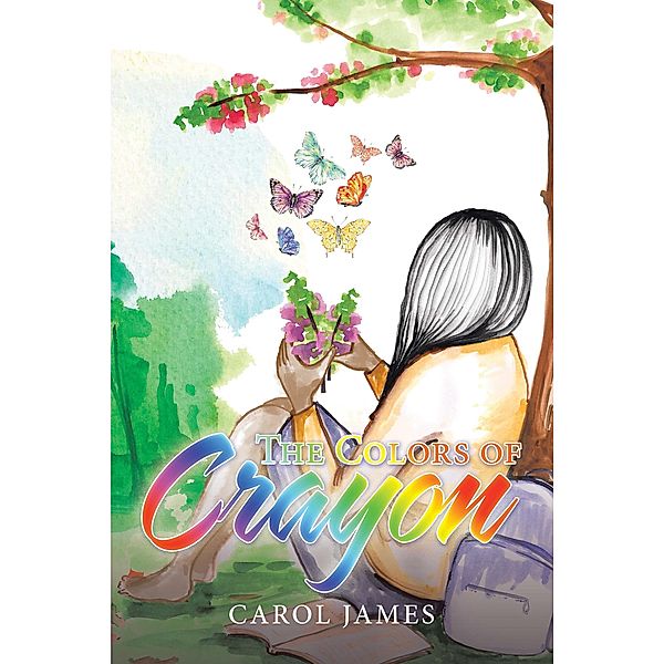 The Colors of Crayon, Carol James