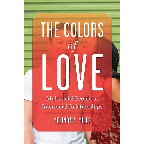 The Colors of Love, Melinda A. Mills